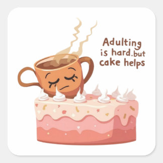 Carré Adulting Is Hard Cake Sticker - Funny Millennial