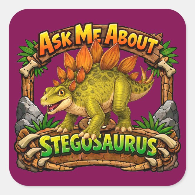 Carré Ask Me About the Stegosaurus | 3 inch Sticker (Devant)