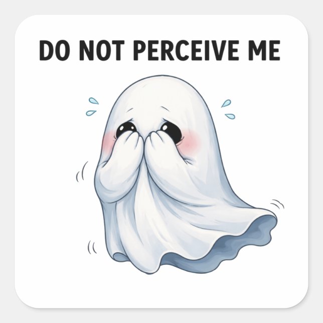 Carré Do Not Perceive Me Ghost Sticker (Devant)