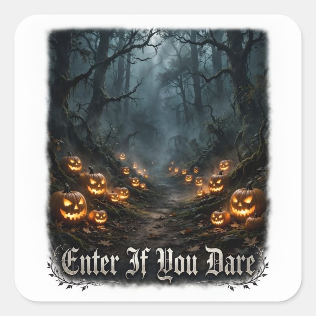 Carré Enter If You Dare Sticker (Devant)