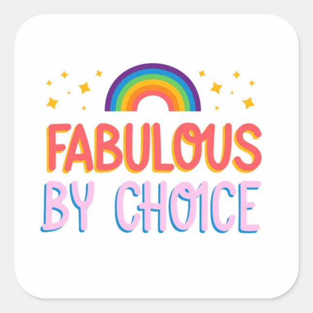 Carré Fabulous by Choice Large LGBT Sticker (Devant)