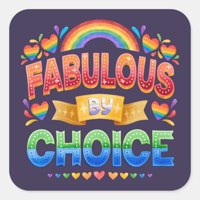 Carré Fabulous by Choice LGBT Sticker (Devant)