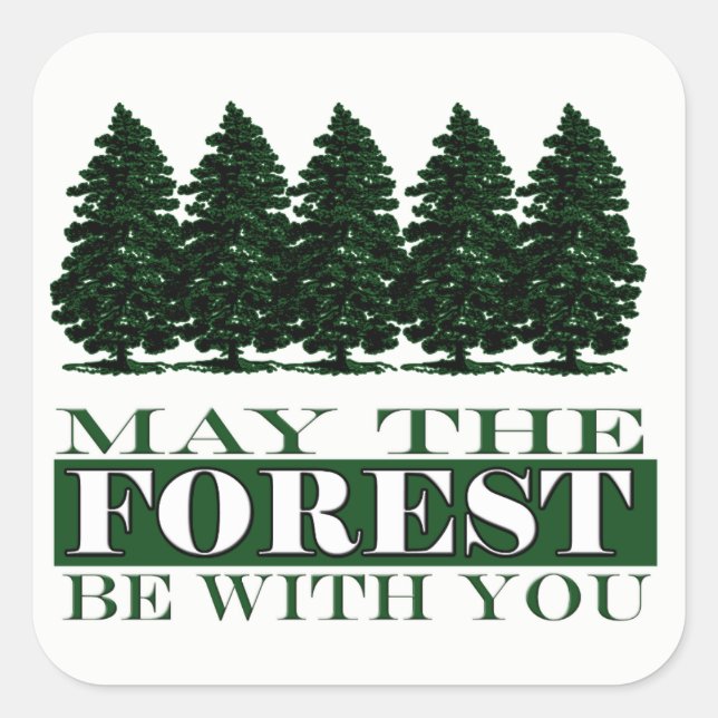 Carré Forest Be With You Funny Sticker (Devant)