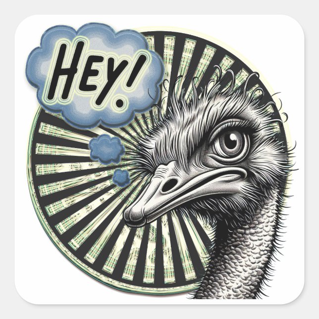 Carré "Hey Ostrich" Bubble Thought Sticker (Devant)