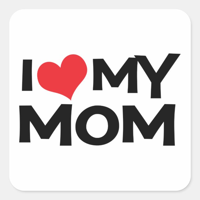 Carré I Love My Mother's Day Sticker (Devant)