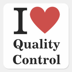 Carré I ❤️ Love Quality Control STICKER