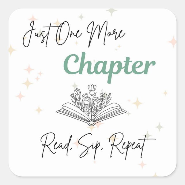 Carré Just One More Chapter Sticker | Book Lover Decal (Devant)