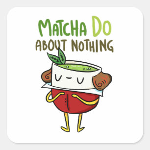 Carré Matcha Do About Nothing Shakespeare Sticker Pun