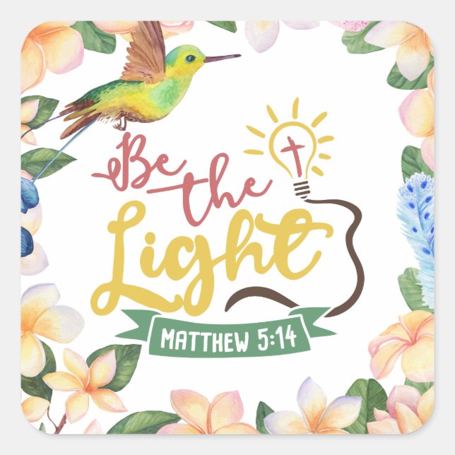 Carré Matthew 5:14 BE THE LIGHT Square Sticker (Devant)