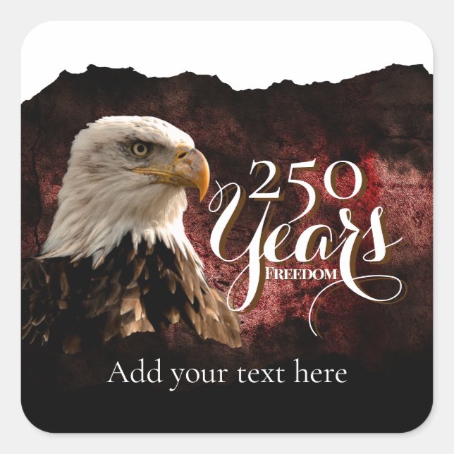 Carré Patriotic Eagle 250 Years Sticker (Devant)