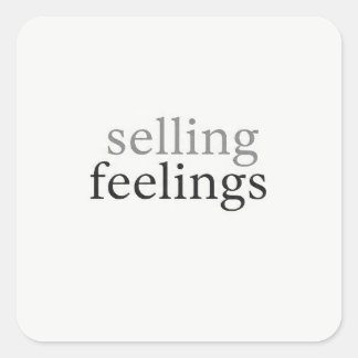Carré Selling Feelings Minimalist Sticker Funny Dark