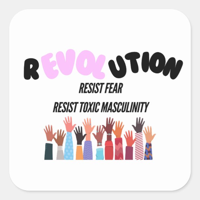 Carré Sticker de résistance à la peur et à la masculinit (Devant)