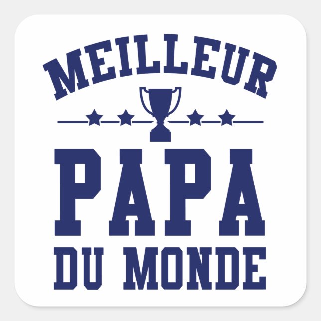 Carré Sticker Fête des Pères - Meilleur Papa du Monde (Devant)