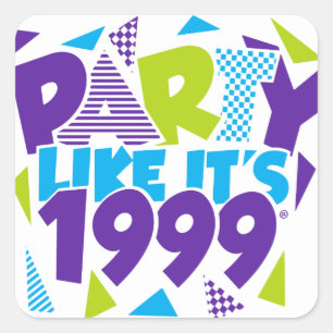 Carré Sticker Party Like It's 1999®™ - Design 01