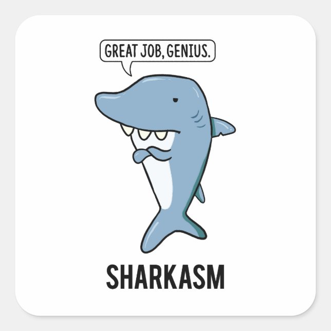 Carré Sticker Sarcastique Shark Sticker (Devant)