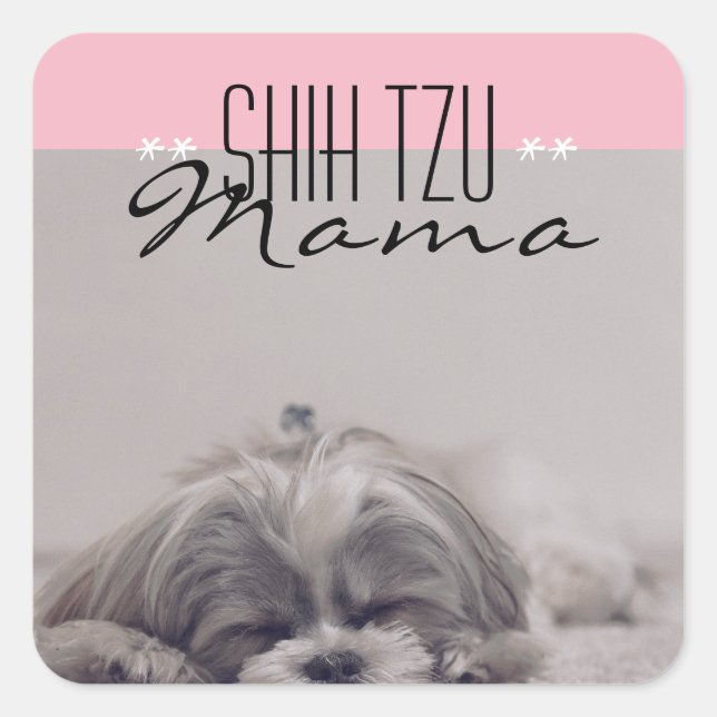 Carré Sticker Shih Tzu Mama pour les mamans de chien (Devant)