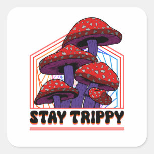 Carré Sticker Stay Trippy