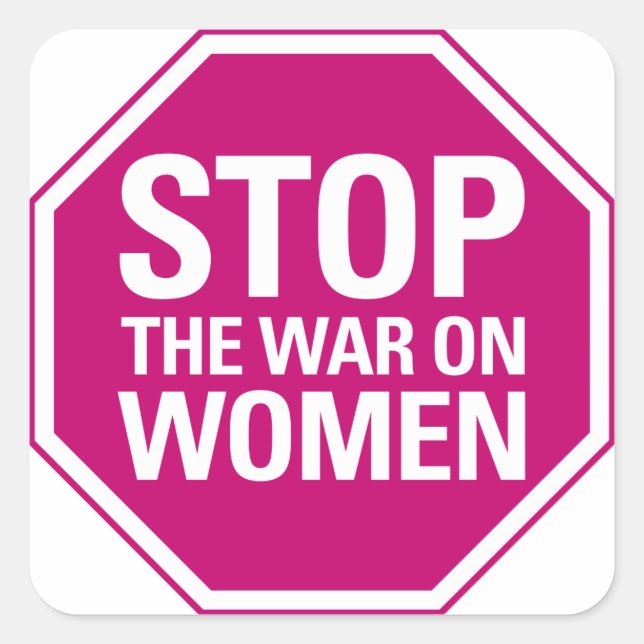 Carré Stop the War on Women Sticker (Devant)