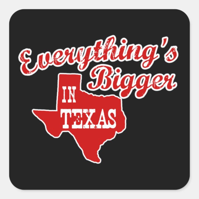 Carré Tout est plus grand au Texas Sticker Rouge sur noi (Devant)