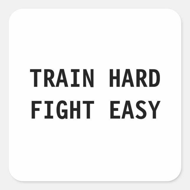 Carré Train Hard, combat Easy Sticker (Devant)