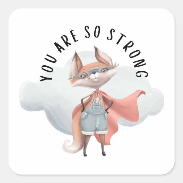 Carré Vous Êtes Si Fort Sticker Fox (Devant)