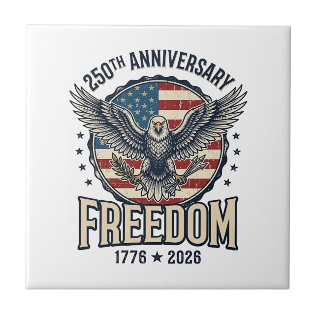 Carreau 250th Anniversary Freedom Eagle Patriotic Vintage  (Devant)