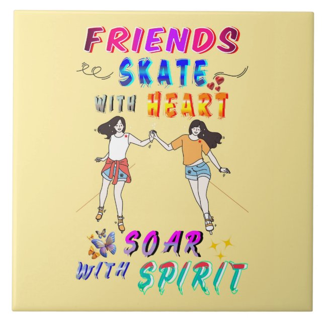 Carreau Amis Décor Patiner avec cœur S'envoler avec esprit (Devant)