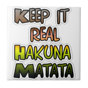 Carreau Art Inspirationnel "Keep It Real Hakuna Matata"