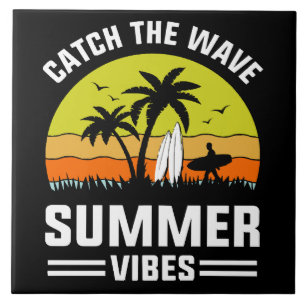 Carreau Attrapez la vague Vibes d'été