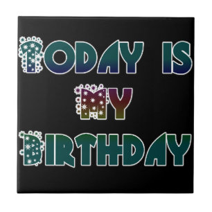 Carreau Aujourd'hui est mon art d'anniversaire