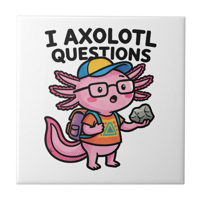 Carreau Axolotl nerd sarcastique je pose des questions sur (Devant)