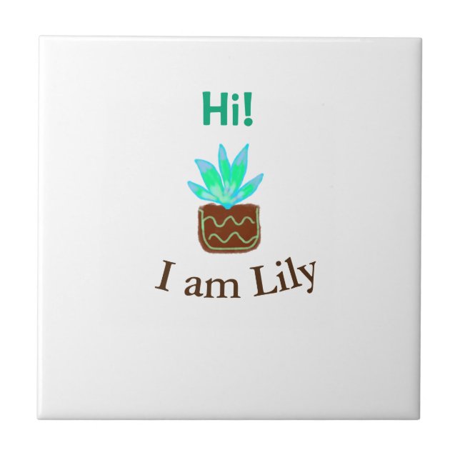 Carreau Bonjour Je suis Lily cactus succulent ajouter nom  (Devant)
