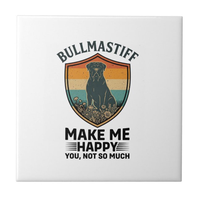 Carreau Bouledogue Mastiff Me Rendre Heureux Bouclier Chie (Devant)
