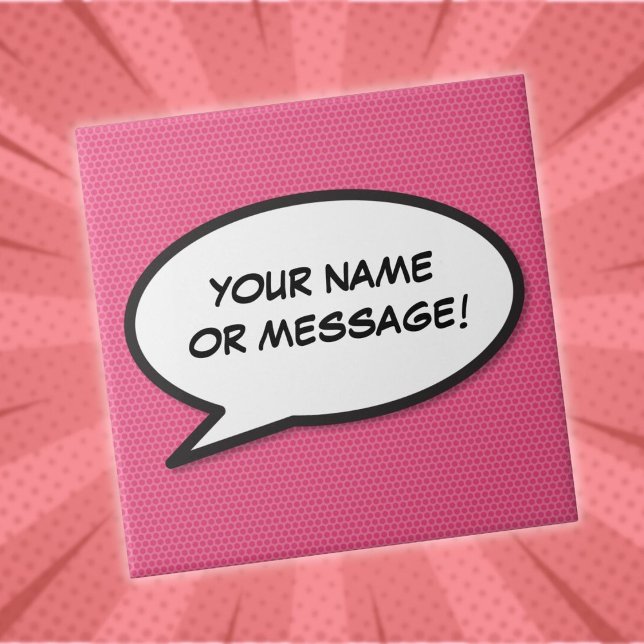 Carreau Bulle de texte de message personnalisé Fun Rose Ba (Custom Message Speech Bubble Fun Pink Comic Book Tile)