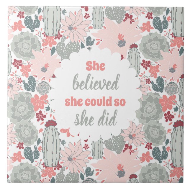 Carreau Cactus Elle Croyait Qu'Elle Pouvait Le Faire (Devant)