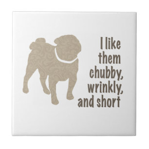 Carreau Carlin - Je les aime Chubby, Wrinkly et Short