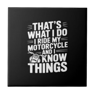Carreau C'est Ce Que Je Fais Je Conduis Ma Moto et Je Sais