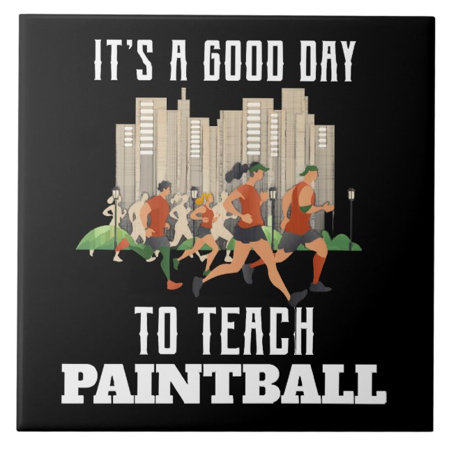 Carreau C'est un bon jour pour enseigner le paintball (Devant)