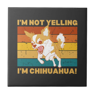 Carreau Chihuahua je ne crie pas.