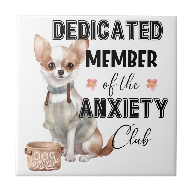 Carreau Citation de l'anxiété de la mignonne Chihuahua Hum (Devant)