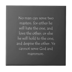 Carreau Citation de l'Écriture Matthieu 6 24