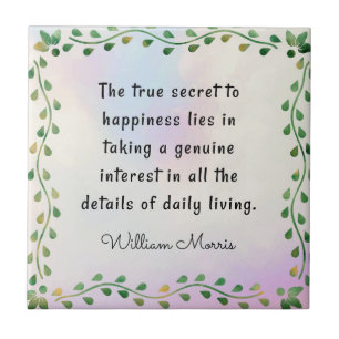Carreau Citation de William Morris, Le véritable secret po