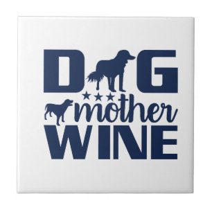 Carreau Citation Mère de Chien Amoureuse de Vin