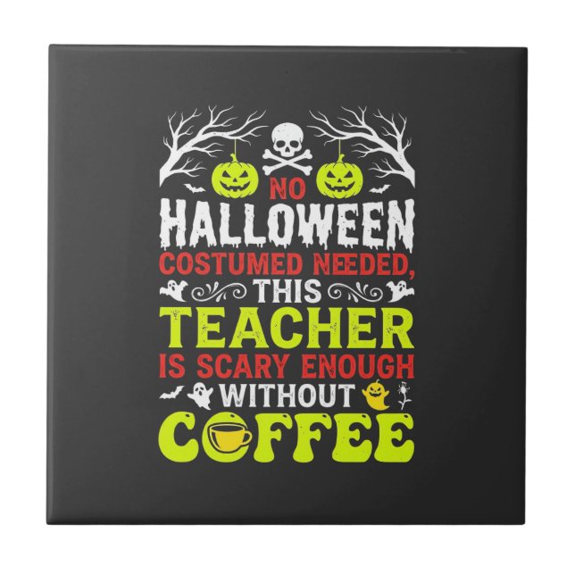 Carreau Conception de café assez effrayante pour Halloween (Devant)