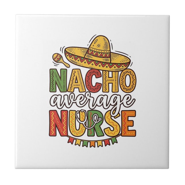 Carreau Conception de chemise Nacho Average Nurse Cinco De (Devant)