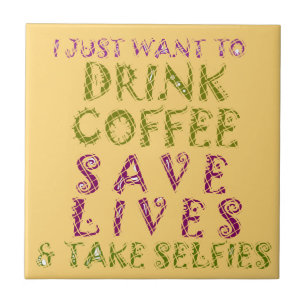 Carreau Conception de citation de selfie de café drôle