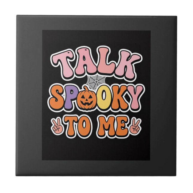 Carreau Conception de Halloween Spooky Talk Spooky To Me_1 (Devant)