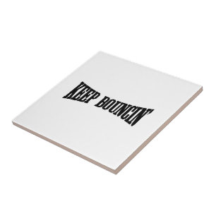 Carreau Continuez à rebondir.