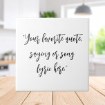 Carreau Créez votre propre calligraphie de devis<br><div class="desc">Créez votre propre tuile décorative de devis personnalisée. Dispose de typographie calligraphique minimaliste.</div>