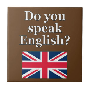 Carreau "Do you speak English ?" en anglais. Flag